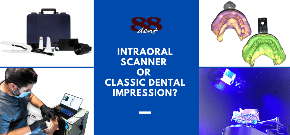 intraoral scanner or classic dental impression
