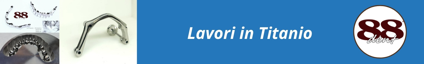 Nuovi lavori Lasermelting 88dent ENG (1656 x 250 px) 9